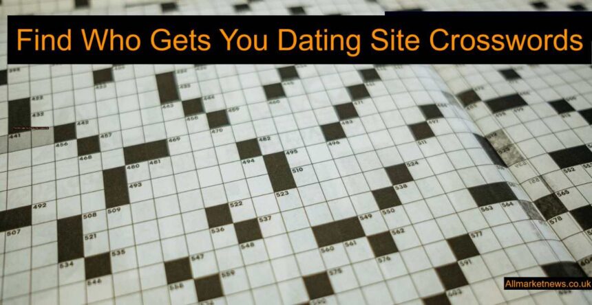 get who gets you dating site crossword