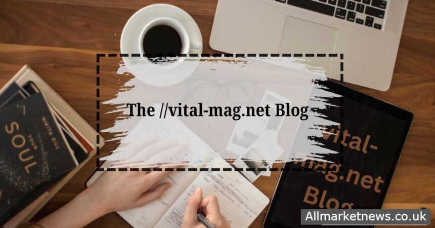 the vital-mag.net Blog